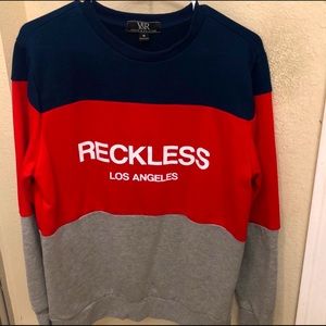 Young and Reckless sweat shirt